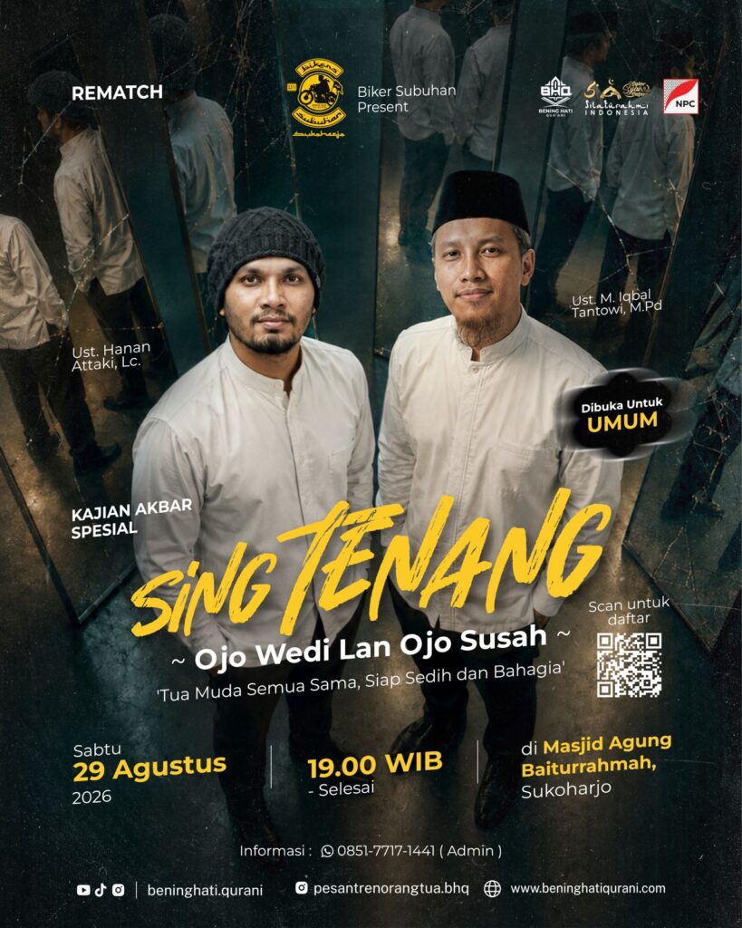 Flyer Kajian Akbar Sing Tenang, Ojo Wedi Lan Ojo Susah bersama Ustadz Hanan Attaki, Lc & Ustadz M. Iqbal Tantowi, M.Pd, Sabtu, 29 Agustus 2026